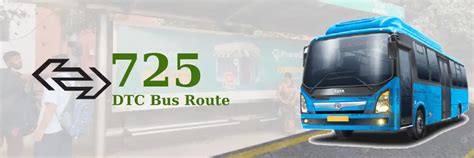 725 DTC Bus Route & Timing .